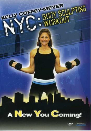 Kelly Coffey-Meyer - NYC Body Sculpting Workout