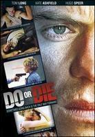Do or Die