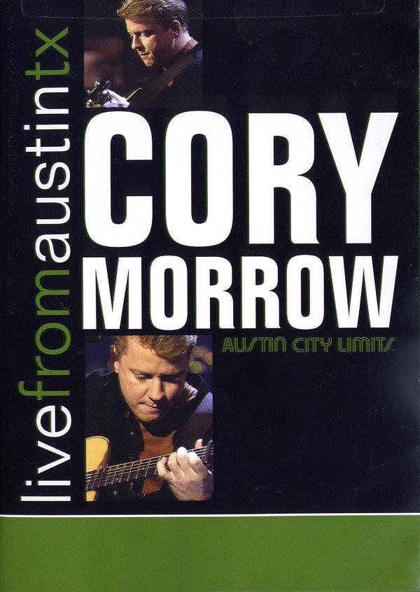 Morrow Cory - Live from Austin, Texas