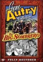 The Big Sombrero - (Gene Autry Collection)