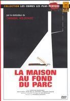 La maison au fond du parc - (Collection les crimes les plus pervers) (1980)