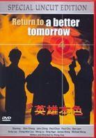 Return to a Better Tomorrow Special Edition, Uncut