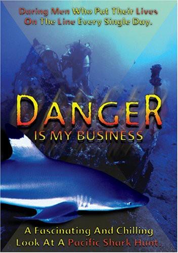 Danger Is My Business