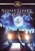 Sometimes They Come Back (1991)