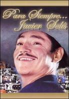 Solis Javier - Para Siempre...