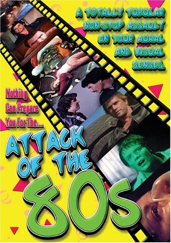 Attack Of The 80S