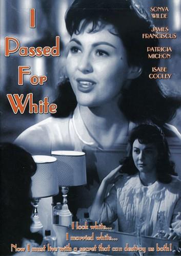 I Passed For White - I Passed For White / (B&W)