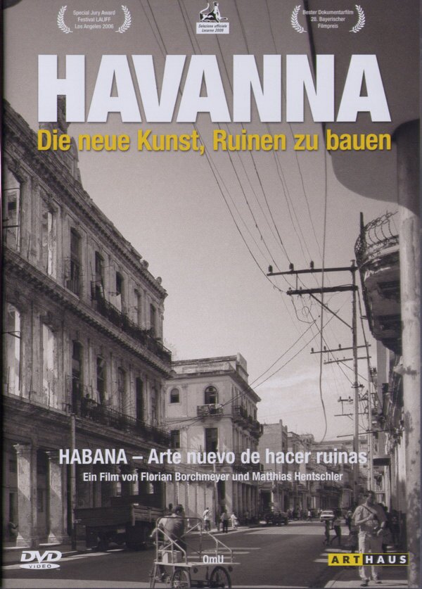 Havanna - Die neue Kunst, Ruinen zu bauen
