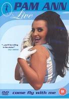 Pam Ann - Come fly with me