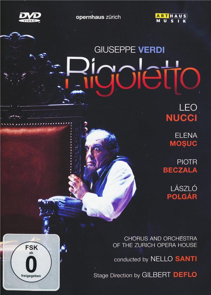Opernhaus Zürich, Nello Santi & Leo Nucci - Verdi - Rigoletto Arthaus Musik