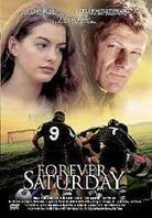 Forever Saturday