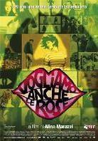 Vogliamo anche le rose