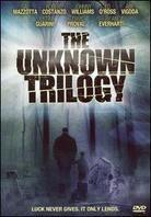 The Unknown Trilogy