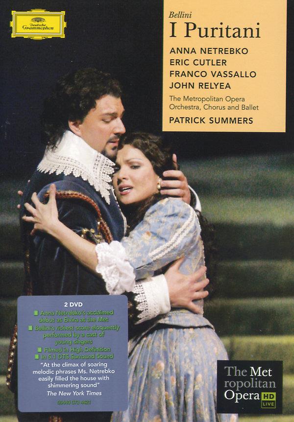 Metropolitan Opera Orchestra, Patrick Summers & Anna Netrebko - Bellini - I Puritani Deutsche Grammophon, 2 DVDs