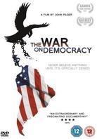 The War on Democracy