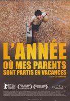 The year my parents went on vacation - L'année ou mes parents sont partis en vacances