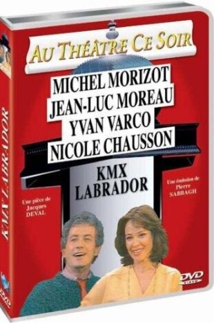 KMX Labrador (1984) Au théâtre ce soir