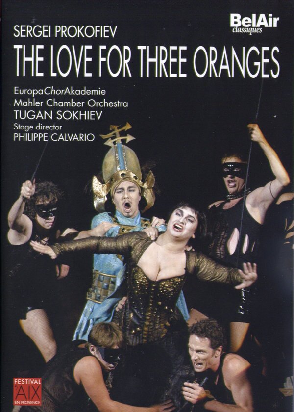 Mahler Chamber Orchestra, Tugan Sokhiev & Alexey Tanovitsky - Prokofiev - The love for three oranges Bel Air Classiques