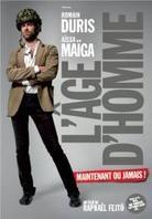 L'âge d'homme - Maintenant ou jamais!