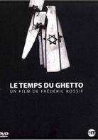Le Temps du Ghetto - (avec livre historique)