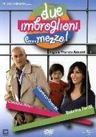 Due imbroglioni e... mezzo!
