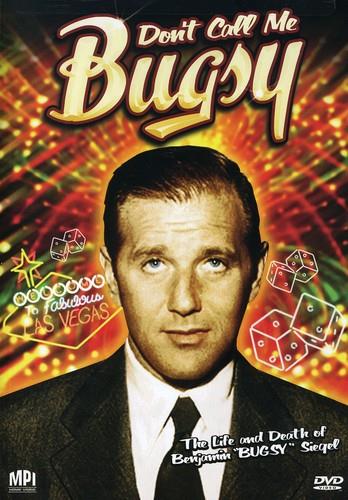 Don't call me Bugsy