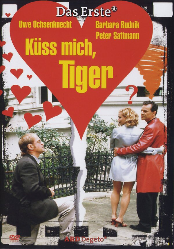 Küss mich, Tiger