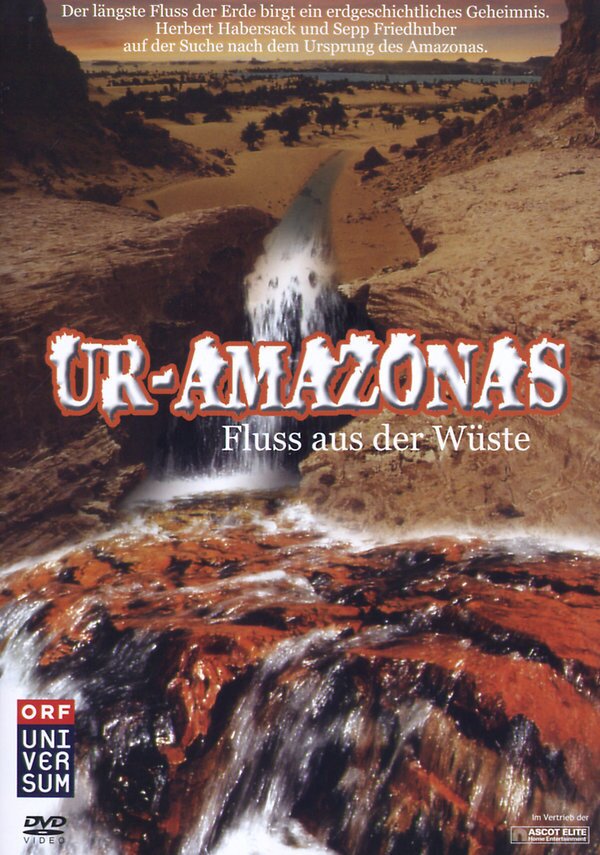 Ur-Amazonas - Fluss aus der Wüste
