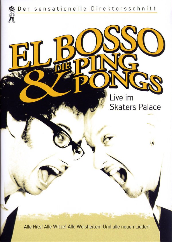 El Bosso Und Die Ping Pongs - Live im Skaters Palace