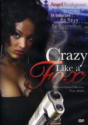 Crazy Like a Fox