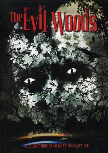 The Evil Woods