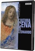 L'ultima cena di Leonardo - I segreti dei capolavori