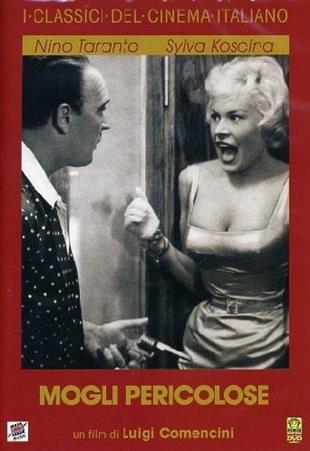Mogli pericolose (1958)
