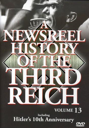 A Newsreel History of the Third Reich - Vol. 13