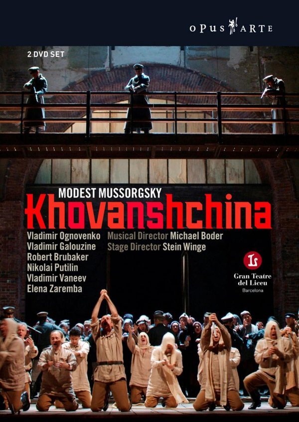 Orchestra of the Gran Teatre del Liceu, Michael Boder & Vladimir Ognovenko - Mussorgsky - Khovanshchina Opus Arte, 2 DVDs