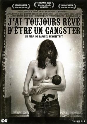 J'ai toujours r&ecirc;v&eacute; d'&ecirc;tre un Gangster (n/b)