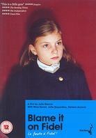 Blame it on Fidel (2005)