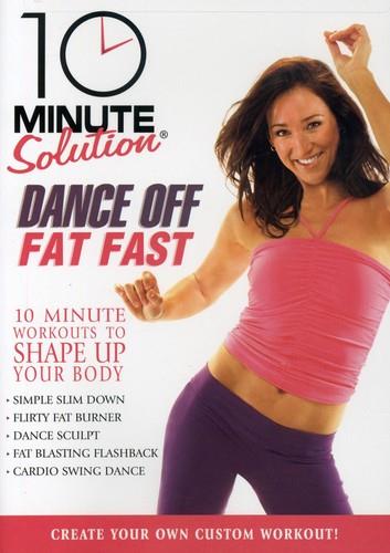 10 Minute Solution - Dance Off Fat Fast