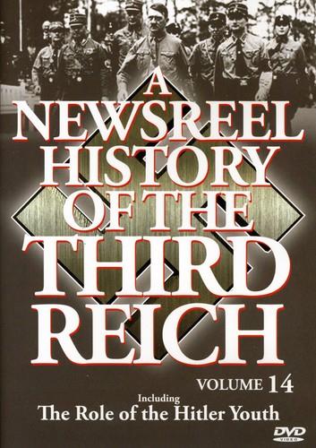 A Newsreel History of the Third Reich - Vol. 14