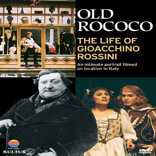 Old Rococo - Life of Gioacchino Rossini
