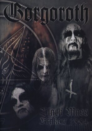 Gorgoroth - Black Mass Krakow 2004