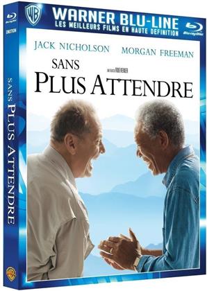 Sans plus attendre (2007)