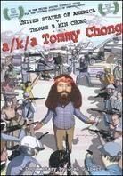 AKA Tommy Chong