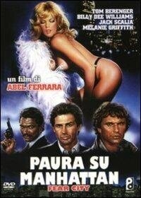 Paura su Manhattan - Fear City (1984)
