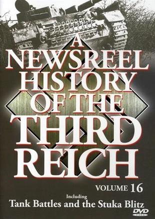 A Newsreel History of the Third Reich - Vol. 16