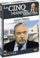 Les 5 dernières minutes - Paris le 15 aout