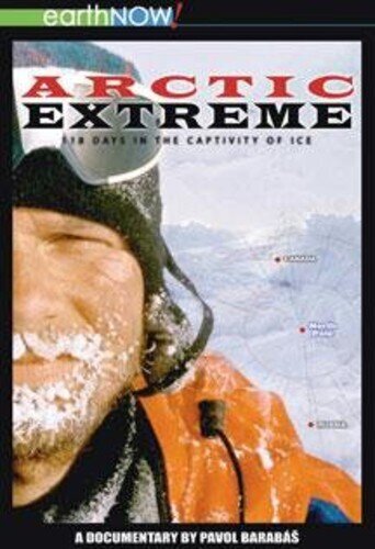 Arctic Extreme - 118 Days in the Captivity of Ice
