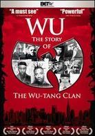 Wu-Tang Clan - WU: The Story of the Wu-Tang Clan