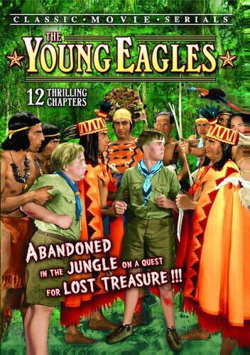 The Young Eagles - The Complete Serial