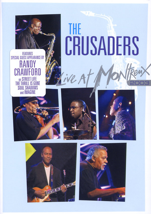 Crusaders - Live at Montreux 2003
